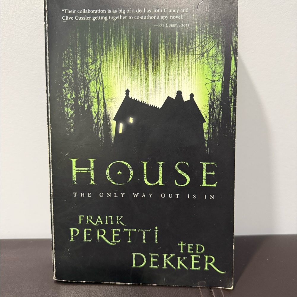 House by Frank Peretti and Ted Dekker